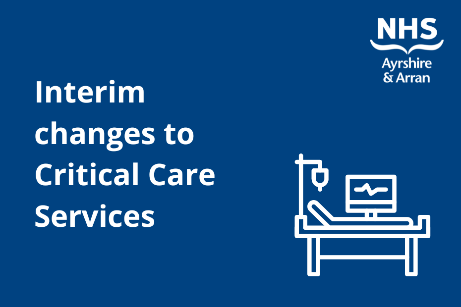 Important information about interim changes to Critical Care Services