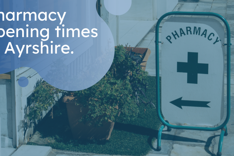 Pharmacy opening times in Ayrshire